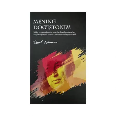 Rasul Hamzatov: Mening dog‘istonim