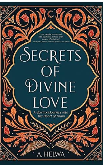 Secrets of Divine Love| A. Helwa